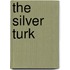 The Silver Turk