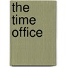 The Time Office by Tom Kelly
