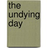 The Undying Day door Hans Brinckmann