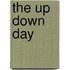 The Up Down Day