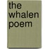 The Whalen Poem