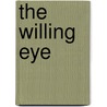 The Willing Eye door Tracy Ryan