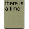 There Is a Time by Johnny Duhan