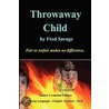 Throwaway Child door Fred Savage