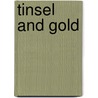 Tinsel And Gold door Dion Clayton Calthrop