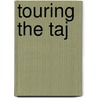 Touring The Taj door Tim Edensor