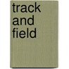 Track And Field door Jenny Mackay