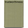 Trustworthiness door Bruce S. Glassman