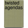 Twisted Agendas door Damian McNicholl