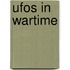 Ufos In Wartime