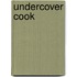 Undercover Cook