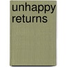 Unhappy Returns door Elizabeth Lemarchand