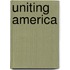 Uniting America