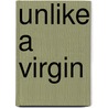 Unlike A Virgin door Lucy-Anne Holmes