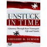 Unstuck In Time door Gregory Sumner