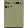 Vanishing Trick door Sue Butler