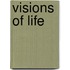Visions Of Life