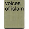 Voices Of Islam by Vincent Cornell