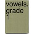 Vowels, Grade 1
