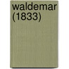 Waldemar (1833) by William Henry Harrison