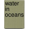 Water in Oceans by Isaac Nadeau