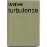 Wave Turbulence by Sergey Nazarenko