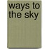 Ways to the Sky
