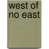 West Of No East door Bobby Nayyar