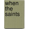 When the Saints door Dave Duncan