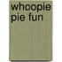 Whoopie Pie Fun