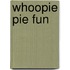 Whoopie Pie Fun