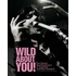 Wild About You!
