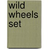 Wild Wheels Set by Not Available