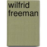 Wilfrid Freeman door Anthony Furze