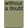 Without a Doubt by Kathleen Long