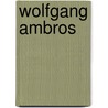 Wolfgang Ambros door Andrea Fehringer