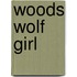Woods Wolf Girl