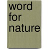 Word for Nature door Robert L. Dorman