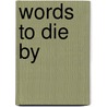 Words To Die By door William Holden