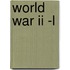 World War Ii -l