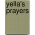 Yella's Prayers