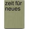 Zeit für Neues door Ashley Lippert