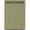 Zürich-Transit door Max Frisch