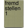 fremd stellen 1 door Jochen W.G. Schmachtel