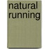 natural running