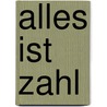 Alles Ist Zahl by Rudolf Ney