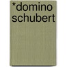 *Domino Schubert door Schubert D