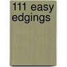 111 Easy Edgings door Terry Kimbrough