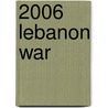 2006 Lebanon War door John McBrewster