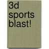 3D Sports Blast! door Sports Illustrated Kids
